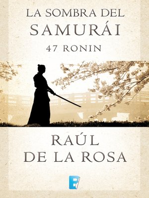 cover image of La sombra del samurai. 47 Ronin